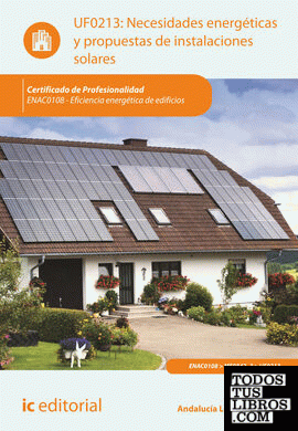 Necesidades energéticas y propuestas de instalaciones solares. ENAC0108 - Eficiencia energética de edificios