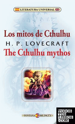 Los mitos de Cthulhu / The Cthulhu mythos