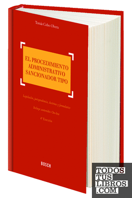 El procedimiento administrativo sancionador tipo (4.ª edición)