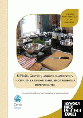 UF0125 GestiÃ³n, aprovisionamiento y cocina en la unidad fam