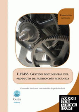 UF0455 GestiÃ³n documental del producto de fabricaciÃ³n mecÃ