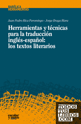 Herramientas y técnicas para la traducción inglés-español: los textos literarios