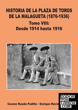 Historia de la Plaza de Toros de La Malagueta "(1876-1936)