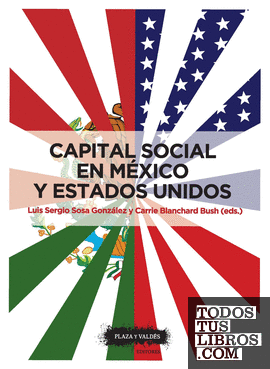 CAPITAL SOCIAL EN MÉXICO Y ESTADOS UNIDOS