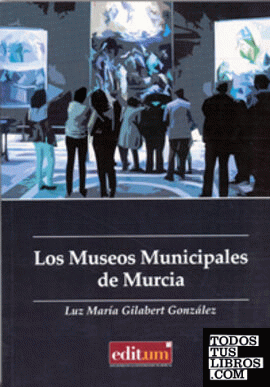 Los Museos Municipales de Murcia