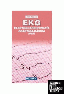 Electrocardiografía Práctica Básica EKG