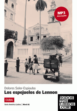 Los espejuelos de Lennon,  Serie América Latina