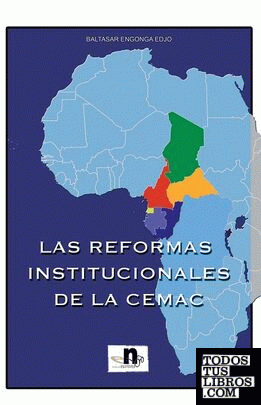 Las reformas institucionales de la CEMAC