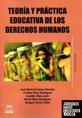 Teoría y Práctica Educativa de los Derechos Humanos