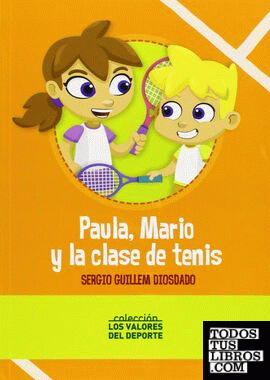 Paula, mario y la clase de tenis