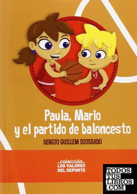 Paula, Mario y el partido de baloncesto