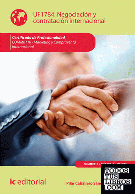 Negociación y contratación internacional. comm0110 - marketing y compraventa internacional