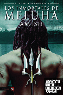 La trilogía de Shiva vol. 1: Los inmortales de Meluha