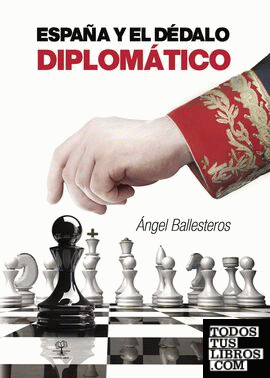 España y el dédalo diplomático