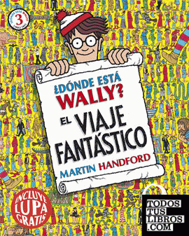 ¿Dónde está Wally? El viaje fantástico (Colección ¿Dónde está Wally?)