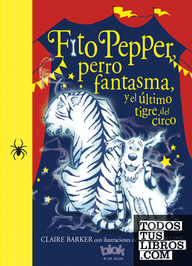 Fito Pepper y el último tigre del circo (Fito Pepper 2)