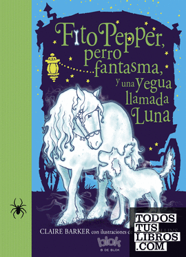 Fito Pepper, perro fantasma y una yegua llamada Luna (Fito Pepper 3)