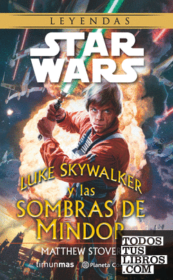 Star Wars Luke Skywalker y las sombras de Mindor (novela)