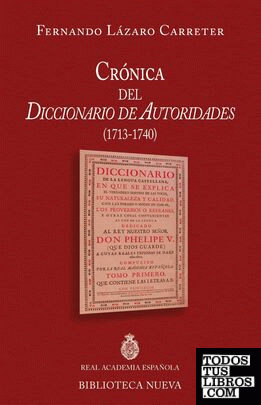 Crónica del Diccionario de Autoridades (1713 - 1740)