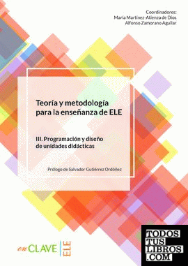 Teoría y Metodología para la enseñanza de ELE. Vol. III