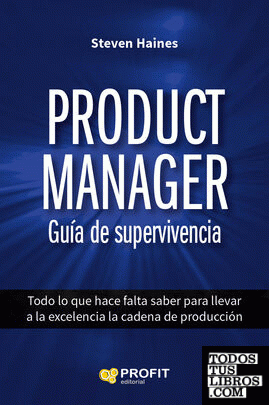 Product Manager. Guía de supervivencia