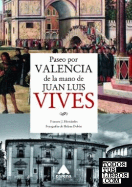 Paseo por Valenivescia de la mano de Juan Luis V