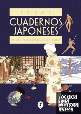 Cuadernos japoneses. Un viaje por el imperio de los signos (Vol. 1) (Cuadernos japoneses 1)