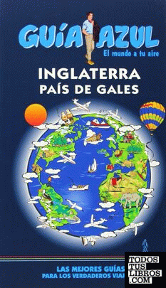 INGLATERRA y PAÍS DE GALES GUÍA AZUL