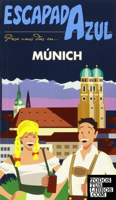 Múnich  Escapada Azul