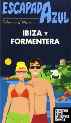 Ibiza y Formentera Escapada
