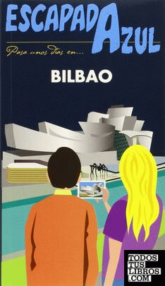 Bilbao  Escapada Azul