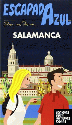 Salamanca  Escapada Azul