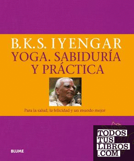 Yoga. Sabiduría y práctica