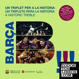 Barça. Un triplet per a la història