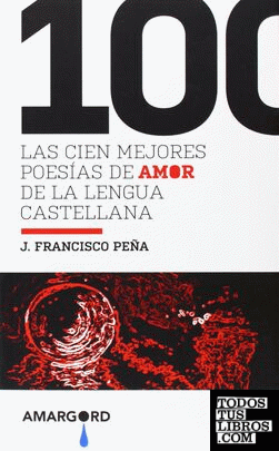 Las 100 mejores poesías de amor de la lengua castellana
