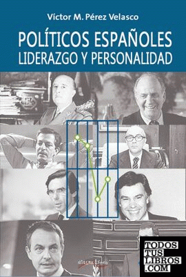 Políticos españoles, liderazgo y personalidad