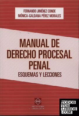 MANUAL DE DERECHO PROCESAL PENAL. ESQUEMAS Y LECCIONES