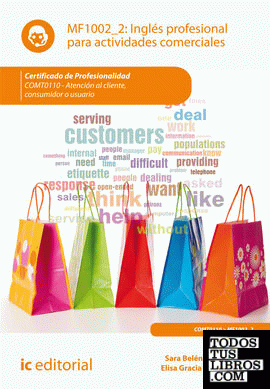 Inglés profesional para actividades comerciales. comt0110 - atención al cliente, consumidor o usuario