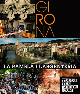 Girona. La Rambla i l Argenteria