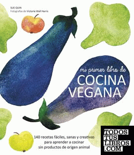 Mi primer libro de cocina vegana