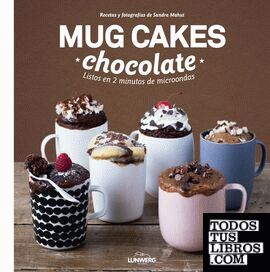 Mug Cakes chocolate. Listos en 2 minutos de microondas