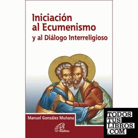 Iniciación al Ecumenismo y al Diálogo Interreligioso