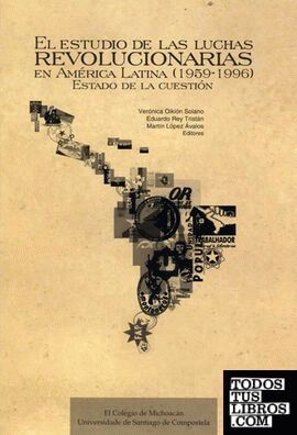 El estudio de las luchas revolucionarias en América Latina (1959-1996)