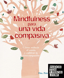 Mindfulness para una vida compasiva