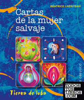 Cartas De La Mujer Salvaje Baraja de LH RITEAU B ATRICE 978 84