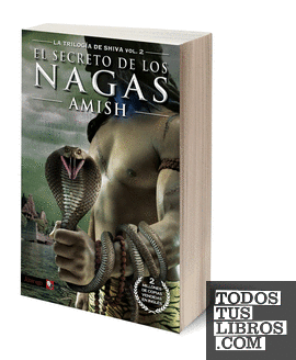 La trilogía de Shiva vol. 2: El secreto de los Nagas