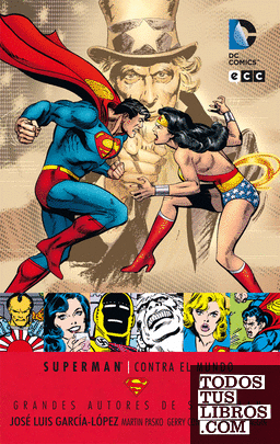 Grandes autores de Superman: José Luis García-López - Superman contra el mundo