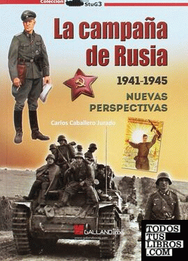 La Campaña de Rusia 1941-1945