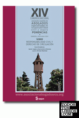Ponencias Congreso Sabadell (6-8 noviembre 2014) sobre Responsabilidad Civil y Derecho de circulación