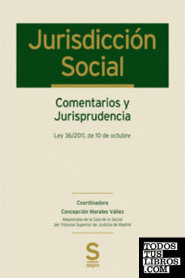 Jurisdicción Social. Comentarios y Jurisprudencia